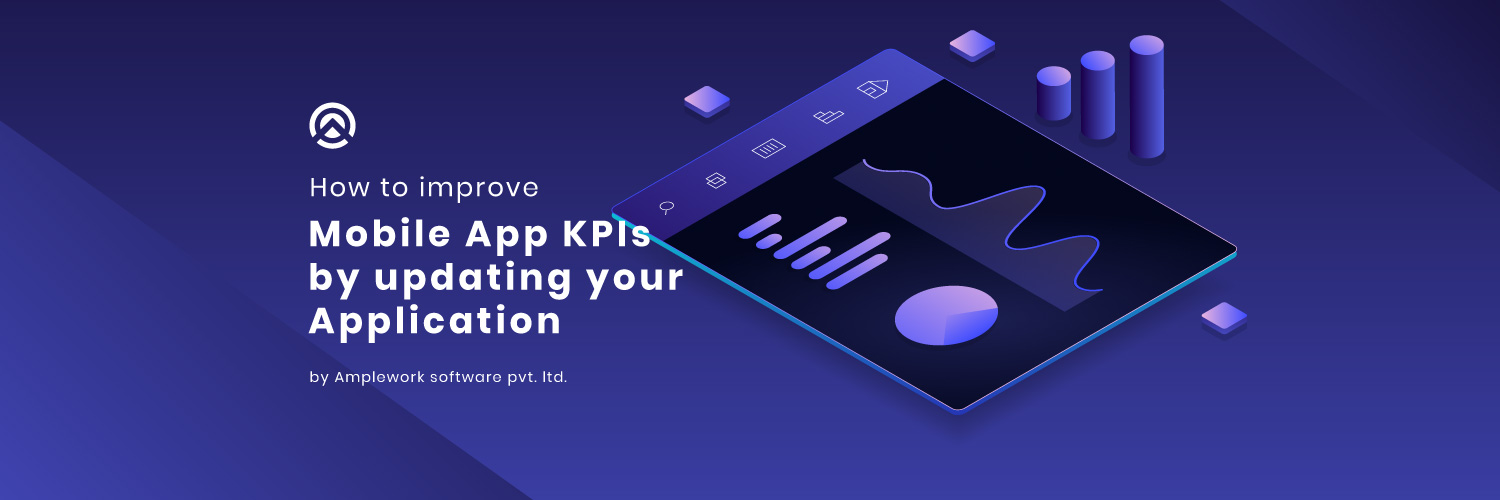 How to improve Mobile App KPI by updating user application?