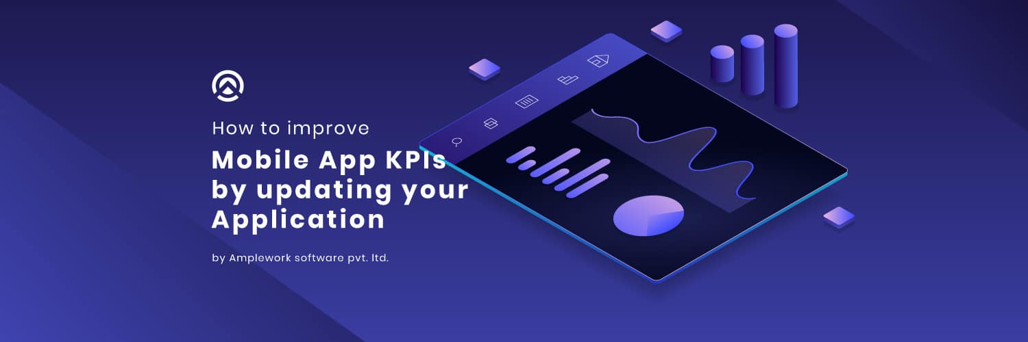 How to improve Mobile App KPI by updating user application?