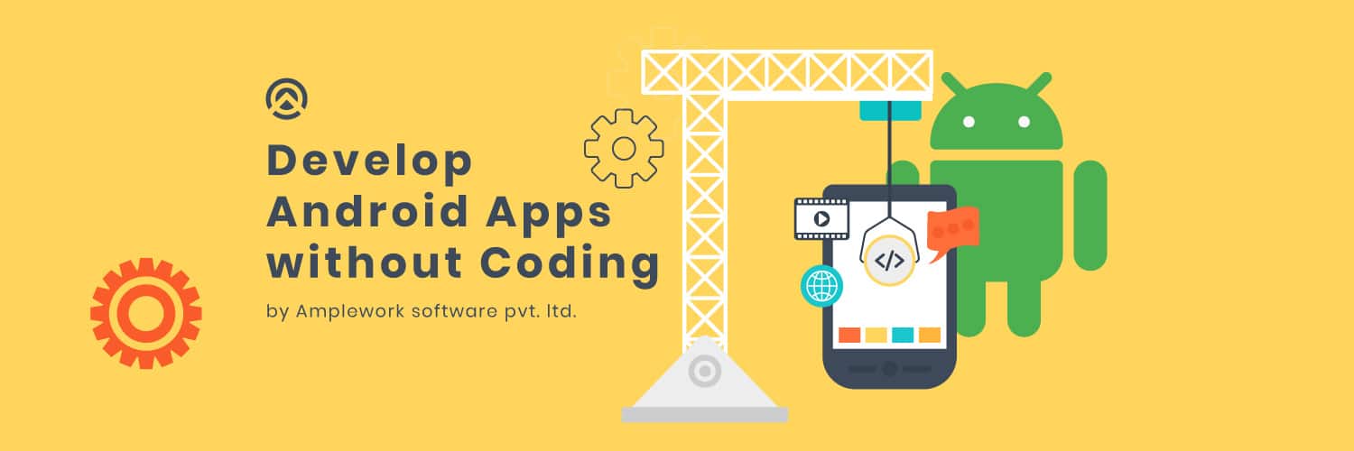 How to develop android app without coding knowledge?