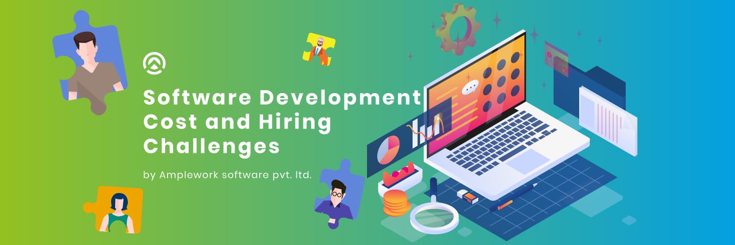 Software Development Cost & Hiring Challenges | Amplework Software