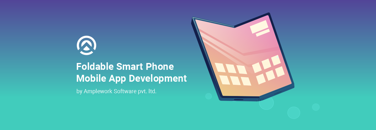Foldable Smart Phone Mobile App Development