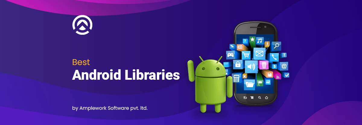 Best Android Libraries To Use in 2023