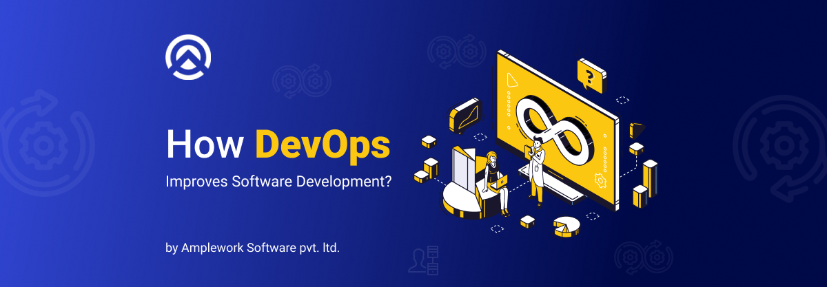 Understanding DevOps What it is and How it improves software development