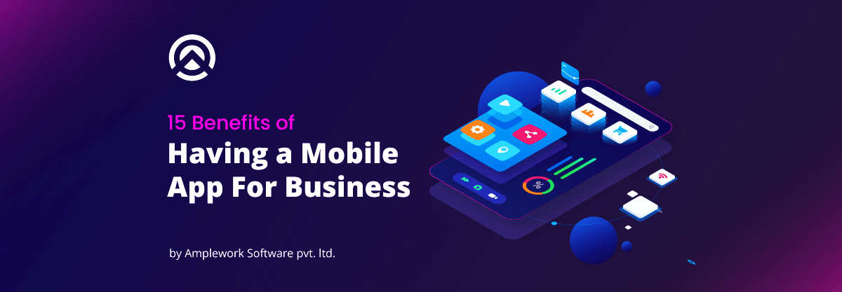 Benefits of Mobile App