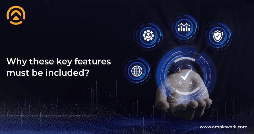 why these key features must be included