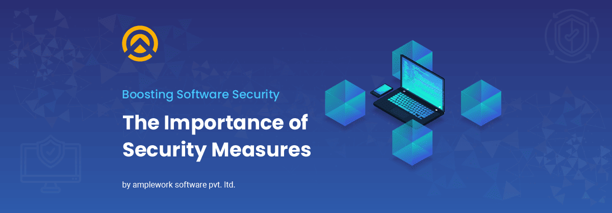 The Role of Robust Security Measures in Software Development