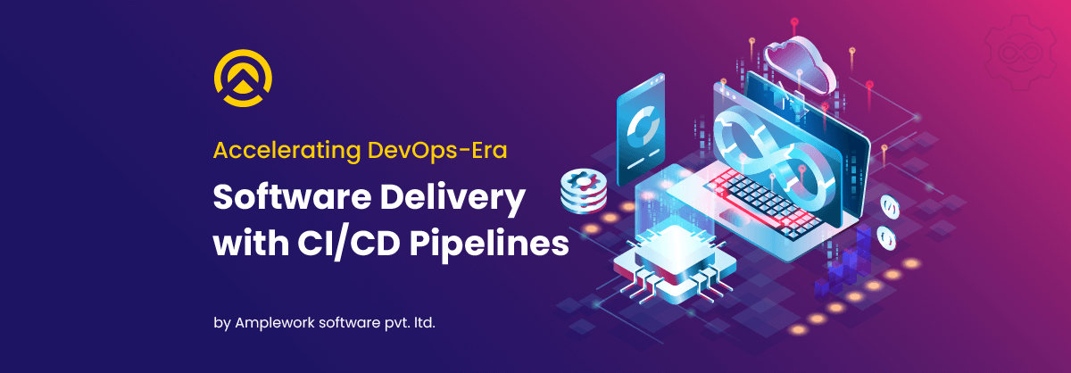 CICD Pipelines Accelerating Software Delivery in the DevOps Era