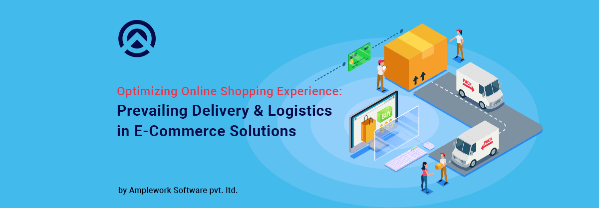 Overcoming Delivery and Logistics Challenges in E-commerce