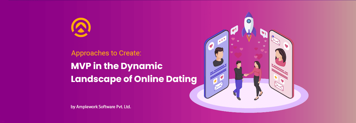 Strategies for Building an MVP in the Competitive Online Dating Market