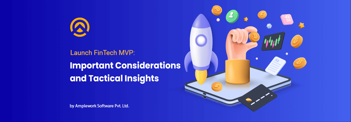 Your First FinTech MVP: Essential Considerations and Strategies