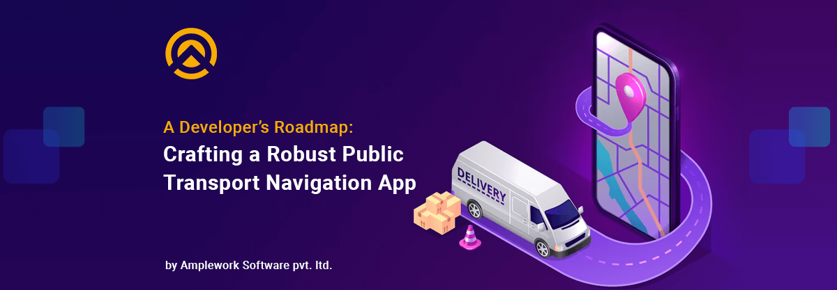 Creating a Comprehensive Public Transport Navigation App A Developer's Roadmap