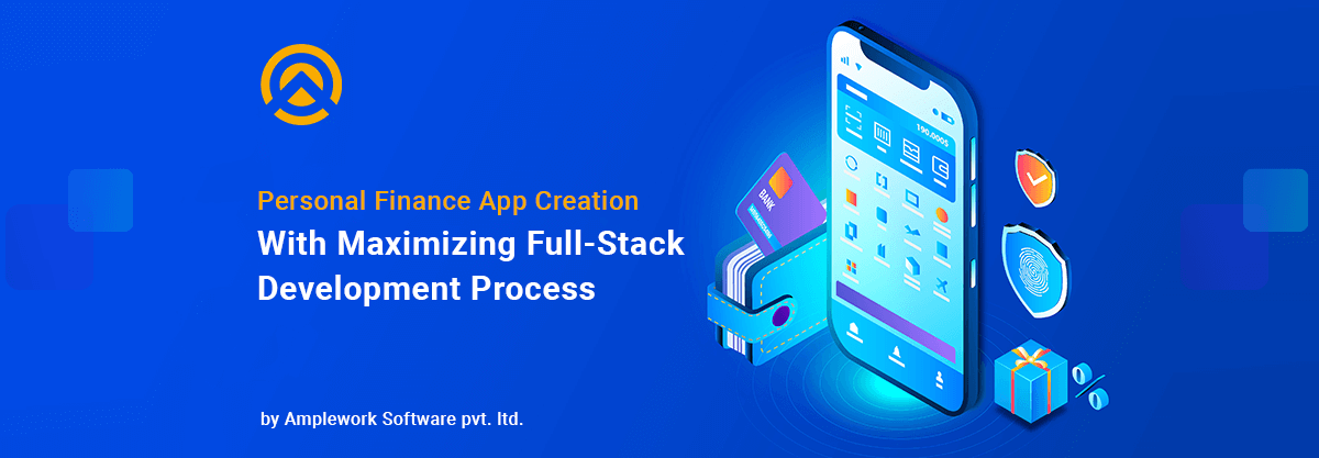 Leveraging Full-Stack Development for Creating Personal Finance Apps